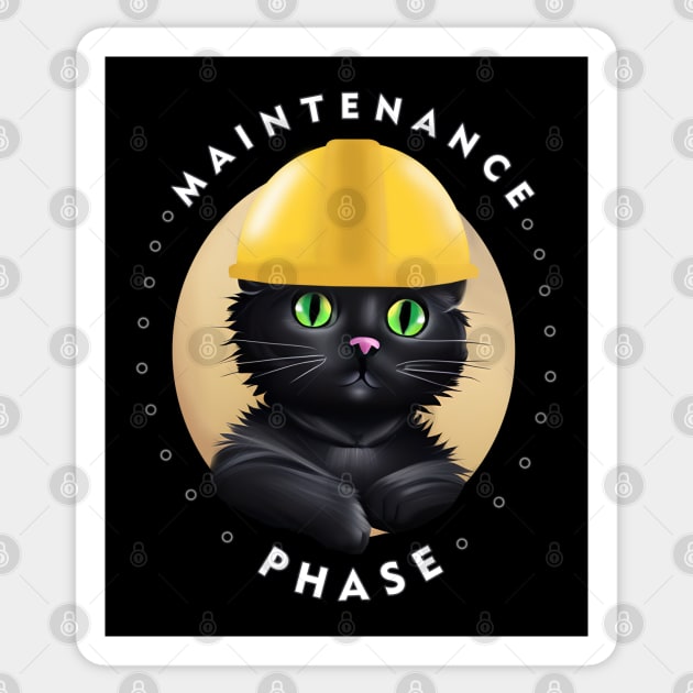 Maintenance Phase Sticker by PetODesigns